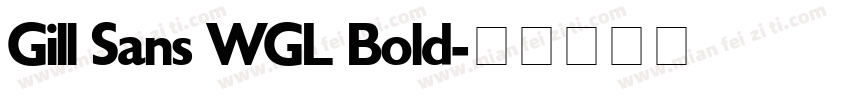 Gill Sans WGL Bold字体转换